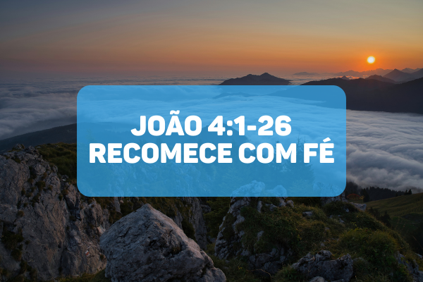 Joao-41-26-Como-Superar-o-Passado-e-Viver-em-Paz